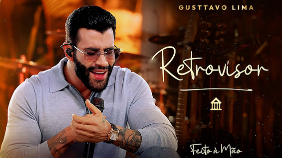 Gusttavo Lima - Retrovisor