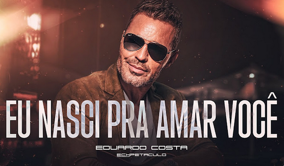Eduardo Costa - Eu Nasci pra Amar Você