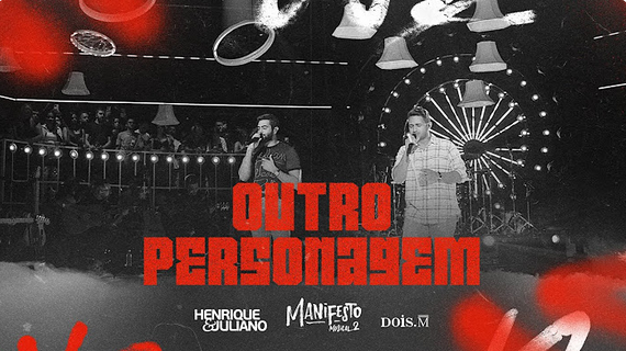 Henrique e Juliano - OUTRO PERSONAGEM