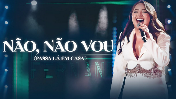 Mari Fernandez - NÃO, NÃO VOU