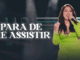 Mari Fernandez - PARA DE ME ASSISTIR