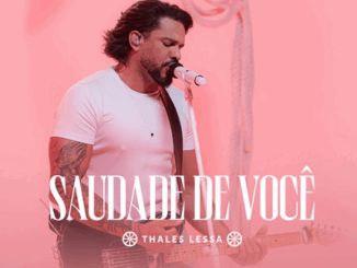 Thales Lessa - Saudade de você