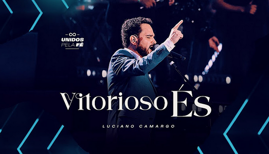 Luciano Camargo - Vitorioso És