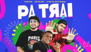 Nattan - Patrai ft Zé Felipe & O REI DA BATIDINHA Nattan - Patrai ft Zé Felipe & O REI DA BATIDINHA