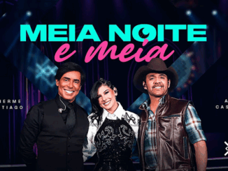 Guilherme e Santiago, Ana Castela - Meia Noite E Meia