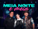 Guilherme e Santiago, Ana Castela - Meia Noite E Meia