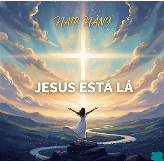Nair_Nany_Jesus_está_lá
