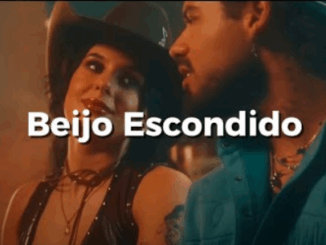 Beijo Escondido | Ana Castela & Zé Felipe