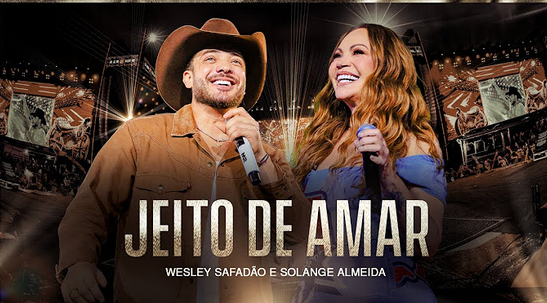 Wesley Safadão e Solange Almeida - Jeito de Amar