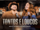 Wesley Safadão e Solange Almeida - Tontos e Loucos