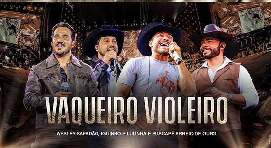 Wesley Safadão, Iguinho & Lulinha e Buscapé Arreio de Ouro - Vaqueiro Violeiro