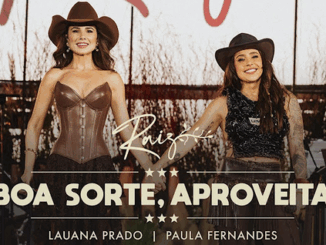 LAUANA PRADO - BOA SORTE, APROVEITA FEAT. PAULA FERNANDES