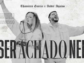 Thamires Garcia - Ser Achado Nele e ‪AndreAquino‬
