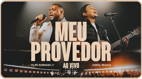 Felipe Rodrigues & Samuel Messias - Meu Provedor