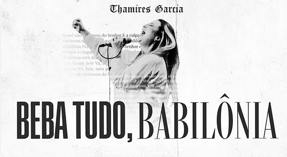 Thamires Garcia - Beba tudo, Babilônia!