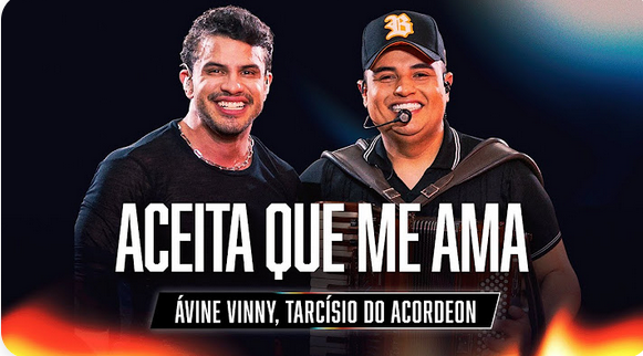 Aceita que Me Ama - Avine Vinny, Tarcísio do Acordeon - Fogo & Gasolina