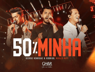 George Henrique e Rodrigo , Murilo Huff - 50% Minha