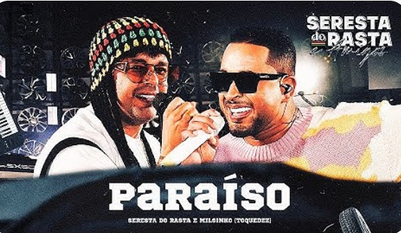 PARAÍSO - Seresta do Rasta e Milsinho Toque Dez - Seresta do Rasta & Amigos PARAÍSO - Seresta do Rasta e Milsinho Toque Dez - Seresta do Rasta & Amigos