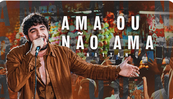 Nattan - Ama Ou Não Ama Nattan - Ama Ou Não Ama