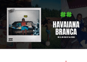 Havaiana Branca Song by MC IG