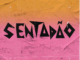 SENTADÃO - PEDRO SAMPAIO