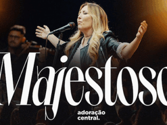 Majestoso - Adoração Central & Juliana Kontopp