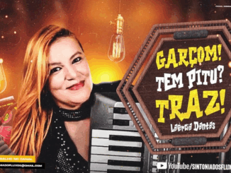 Garçom, Tem Pitu? Traz. Laercia Dantas