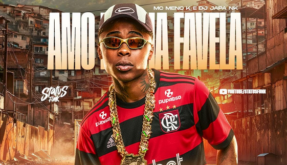 MC Meno K - AMO MINHA FAVELA MC Meno K - AMO MINHA FAVELA