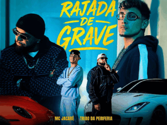 MC JACARÉ, TRIBO DA PERIFERIA - RAJADA DE GRAVE