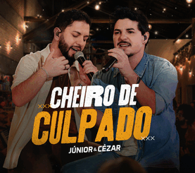 Júnior e Cézar - Cheiro De Culpado