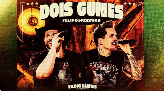 Felipe e Rodrigo - Dois Gumes Felipe e Rodrigo - Dois Gumes