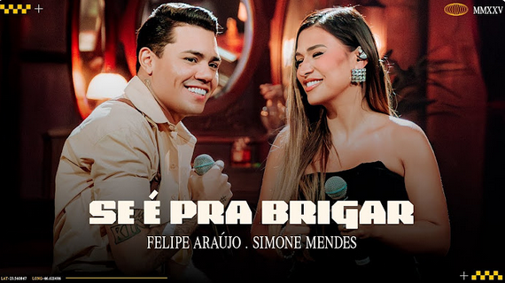 Felipe Araújo e Simone Mendes - Se é Pra Brigar Felipe Araújo e Simone Mendes - Se é Pra Brigar