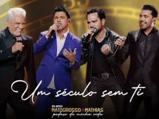 Matogrosso e Mathias - Um Século Sem Ti
