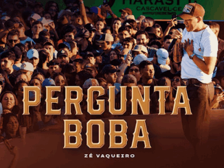 Zé Vaqueiro - Pergunta Boba