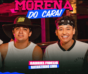 Gabriel Fidelis, Natanzinho Lima - Morena do Carai