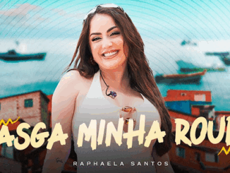 Rasga Minha Roupa - Raphaela Santos