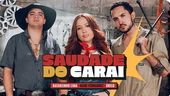 Mari Fernandez, Grelo, Natanzinho Lima - SAUDADE DO CARAI