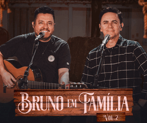 BRUNO EM FAMÍLIA - A Mão do Tempo