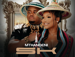 Mthandeni SK, MaWhoo - Dubai