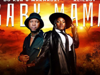 DJ KSB & Makhadzi - Baby Mama